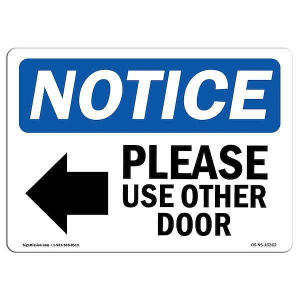 Sign, 3.5" H, NOTICE Please Use Other Door Sign, Landscape, NS-D-35-L-16362-10PK